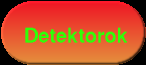 [detektorok]