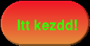 [Itt kezdd!]