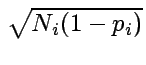 $\sqrt{N_i(1-p_i)}$